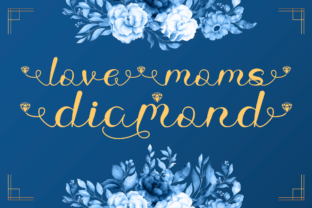 Love Moms Diamond Script Font for Handmade Creations